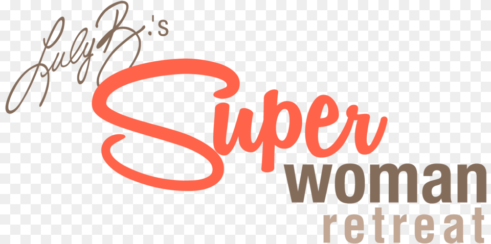 Super Woman Retreat Logo Day Care, Text, Handwriting Png
