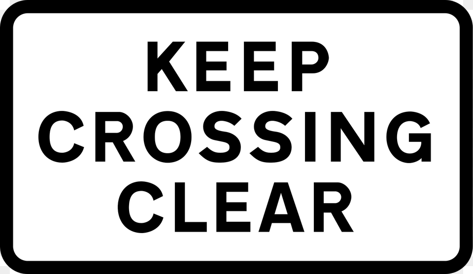 Supplementary Plate Warning Drivers To Not Block The Level Crossing Clipart, Text, Symbol, Sign Free Png Download