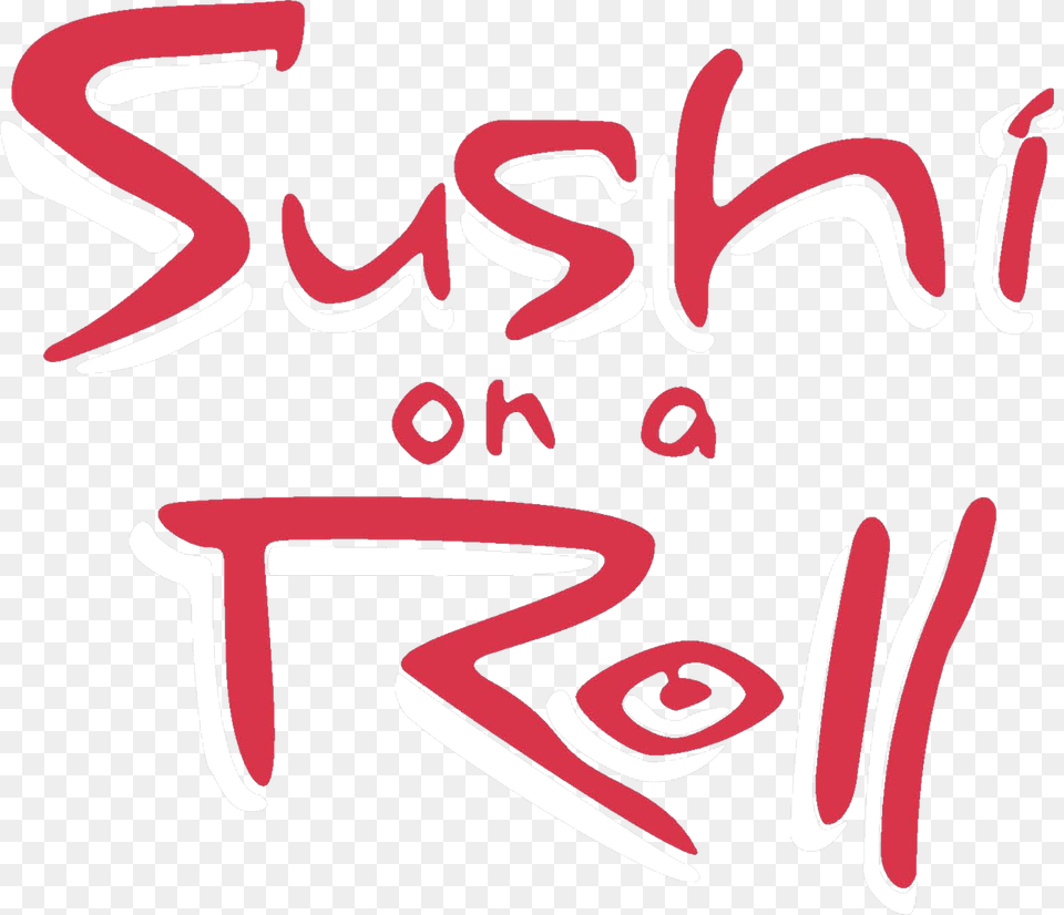 Sushi On A Roll, Handwriting, Text Free Png Download