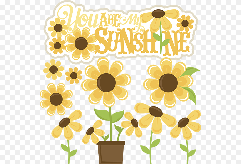 Svg Files Sunflower Cut Clipart You Are My Sunshine, Art, Flower, Graphics, Plant Png Image