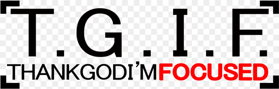 T G I F Tgif Graphics, Logo, Text Free Png Download