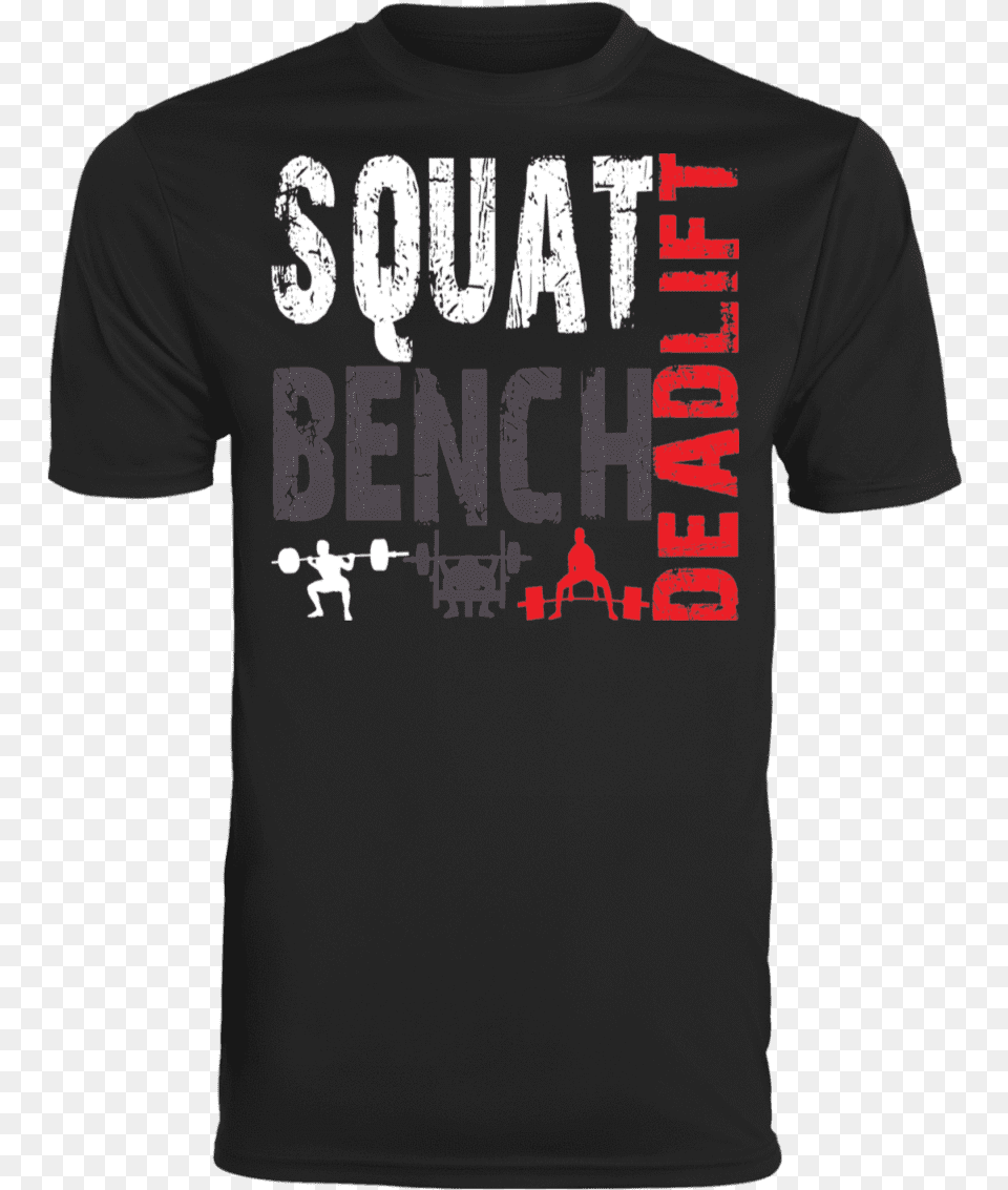 T Shirts Black S Squat Bench Deadlift Performance T Shirt, Clothing, T-shirt, Person Png Image