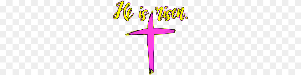 T Shirts He Is Risen Pink Cross Christian Jesus God Lord Bible, Purple, Symbol, Text Png Image