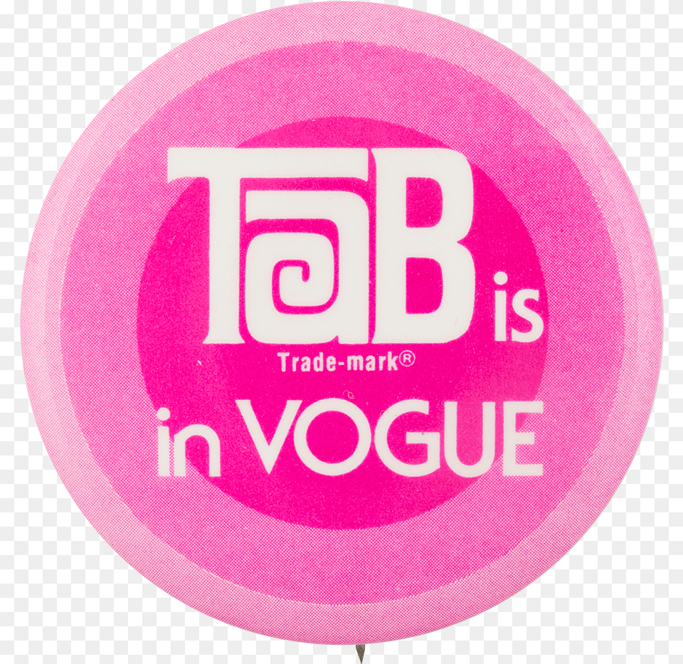 Tab Is In Vogue Advertising Button Museum Circle, Badge, Logo, Symbol Free Png