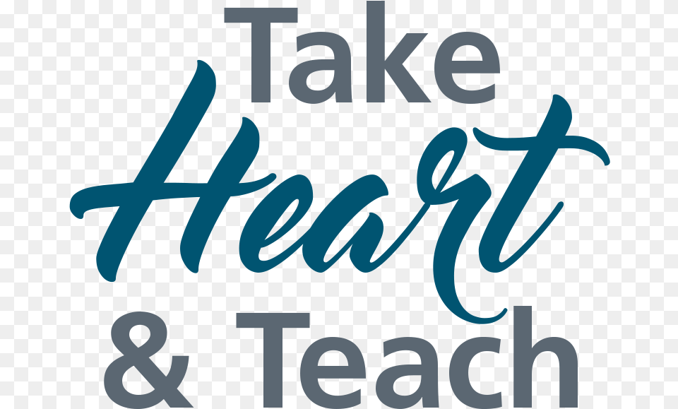 Take Heart Amp Teach Calligraphy, Text, Alphabet, Ampersand, Dynamite Free Png Download