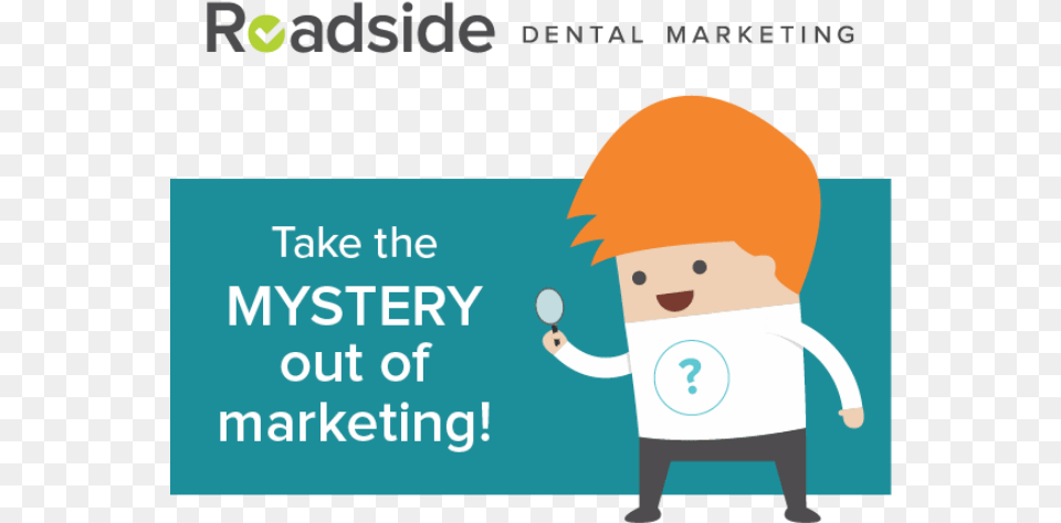 Take The Mystery Out Of Marketing Your Dental Practice Marketing Genius, Baby, Person, Advertisement, Poster Free Png Download