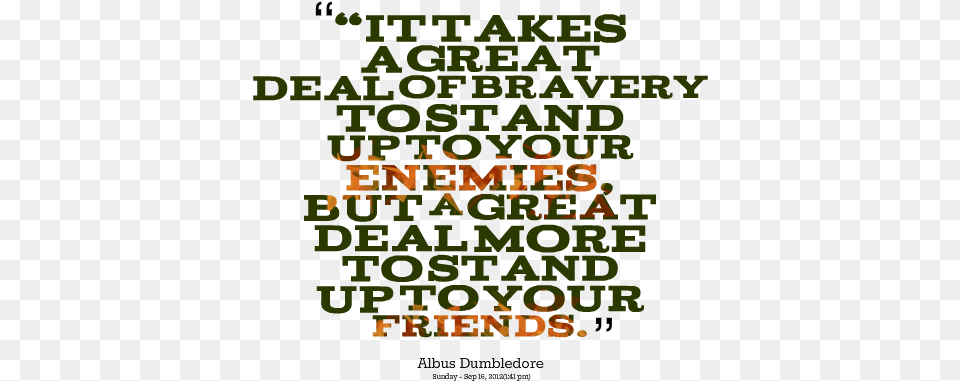Takes A Great Deal Of Bravery To Stand Up To Your Enemies, Advertisement, Poster, Text, Qr Code Free Png Download