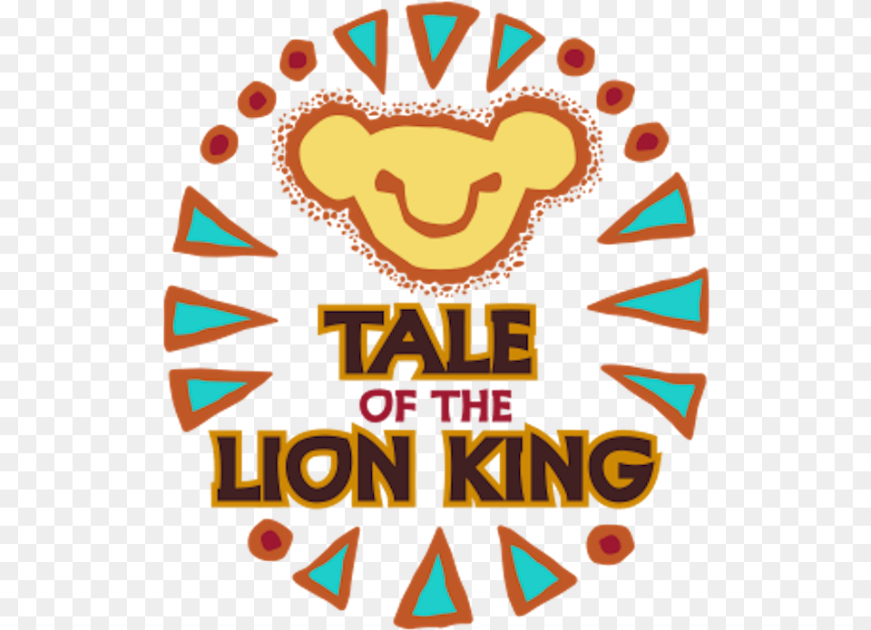 Tale Of The Lion King Tale Of The Lion King California Adventure, Advertisement, Poster, Person Png