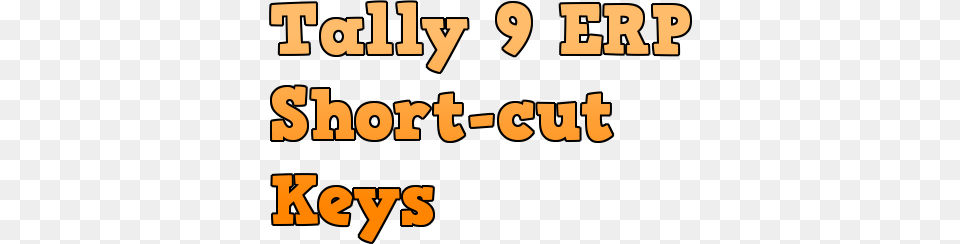 Tally Erp Short Cut Keys, Text, Number, Symbol, Alphabet Free Png Download