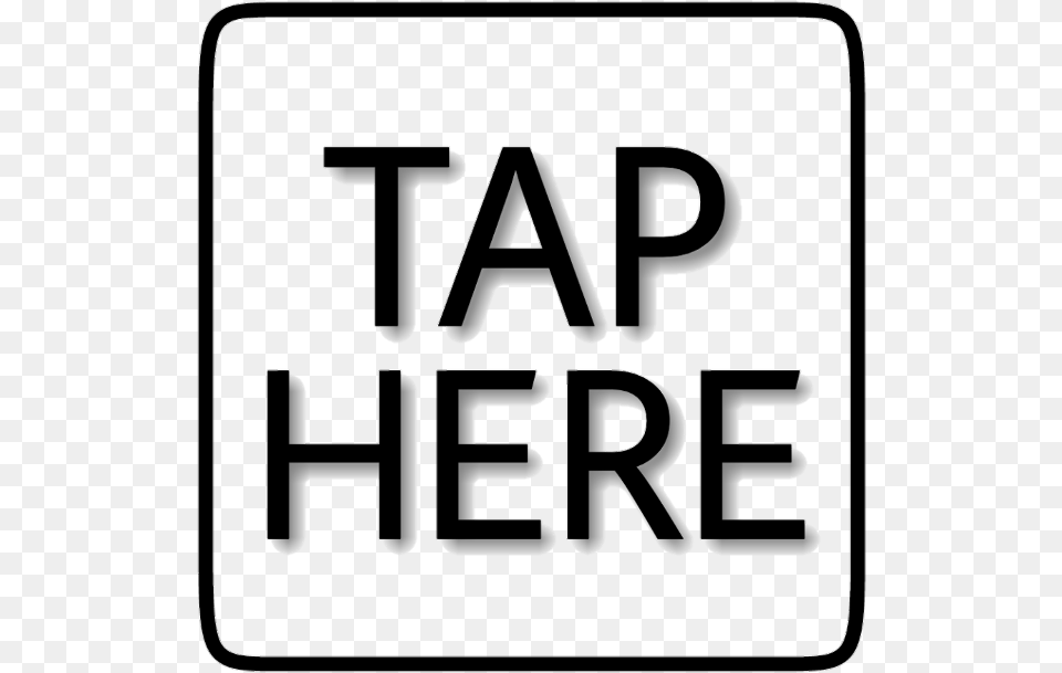 Taphere Tap Here Black Cuadrado Cube Graphics, Text, Sign, Symbol Png