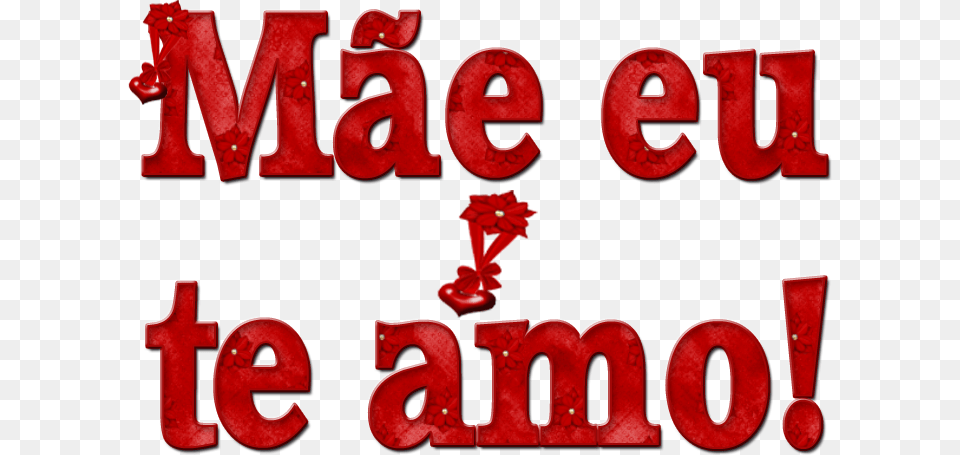 Te Amo Mae Eu Sempre Vou Te Amar Mae, Text, Dynamite, Weapon, Symbol Free Png