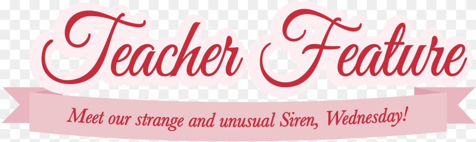 Teacher Feature Wednesday Calligraphy, Text Free Transparent Png