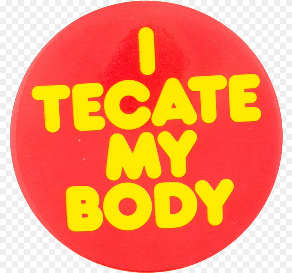 Tecate My Body Red Beer Button Museum Vintage Beer Lager Pinback Buttons, Badge, Logo, Symbol Free Transparent Png