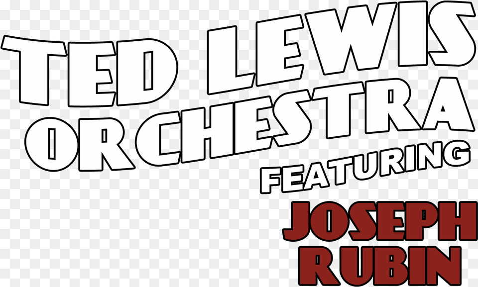 Ted Lewis Orchestra Logo, Advertisement, Poster, Text, Dynamite Png Image