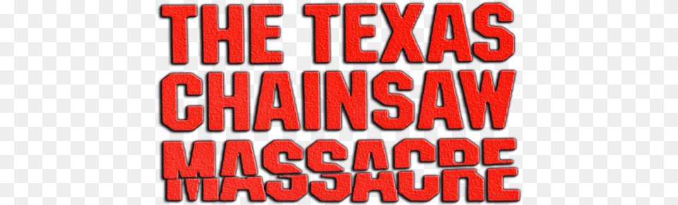 Texas Chainsaw Massacre Logo Texas Chainsaw Logo Text, Scoreboard Free Transparent Png