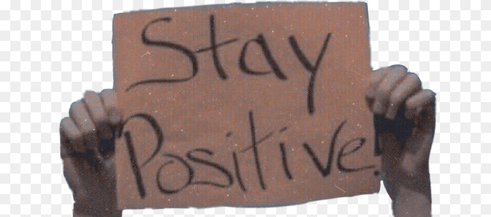 Text Overlay Overlays Board Quotes Sticker Stay Positive, Handwriting, Baby, Person Png