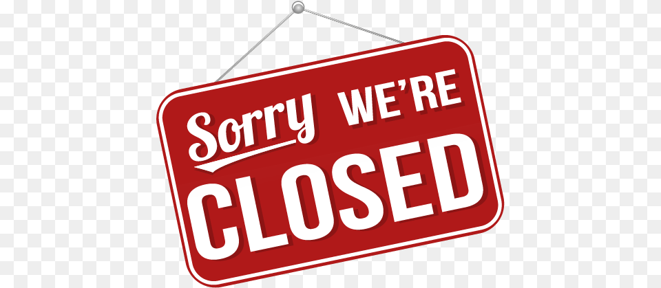 Thank You For Visiting Us But We Are Afraid We Are Sorry We Re Closed Sign, License Plate, Transportation, Vehicle, Symbol Png Image