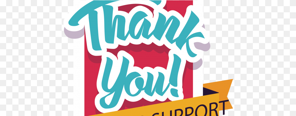 Thank You For Your Support Clip Art, Advertisement, Poster, Dynamite, Weapon Free Transparent Png