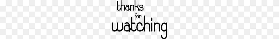 Thanks For Watching, Gray Free Png Download