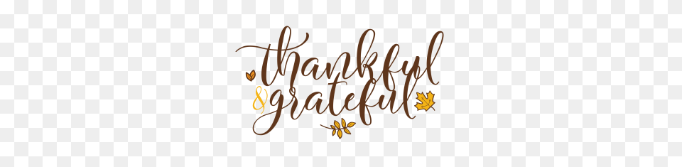 Thanksgiving Grateful And Thankful, Handwriting, Text, Calligraphy, Face Png Image