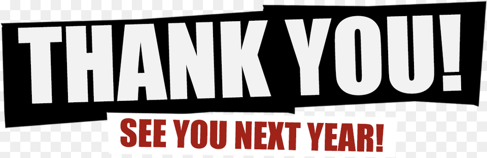 Thankyou Thank You See You Next Year, Text, Scoreboard Png Image