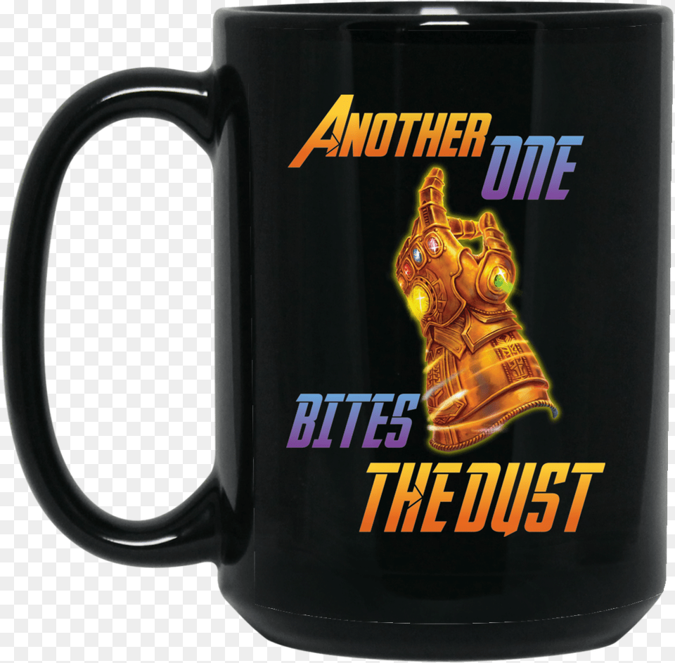 Thanos Gauntlet Another One Bites The Dust Mug Serveware, Cup, Beverage, Coffee, Coffee Cup Free Png Download