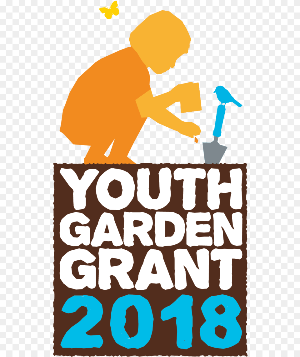 The 2018 Youth Garden Grant Is Now Open We Re Awarding Poster, Cleaning, Person, Advertisement, Baby Free Png Download