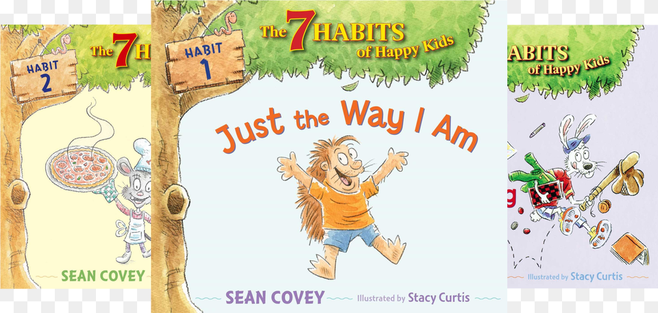 The 7 Habits Of Happy Kids Just The Way I Am By Sean Covey, Book, Comics, Publication, Baby Free Transparent Png