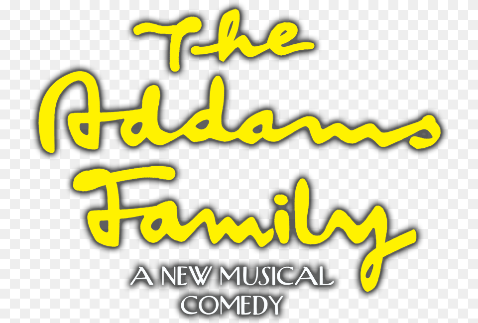The Addams Family Musical Theatre Broadway Theatre Addams Family Musical, Text, Handwriting Png Image
