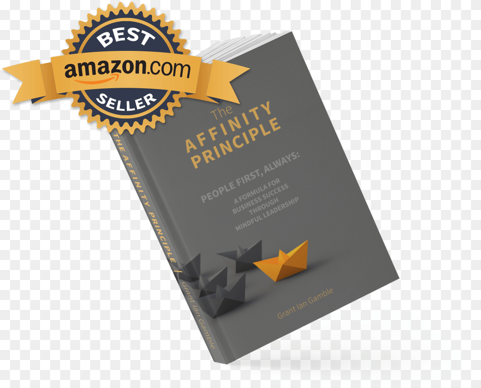 The Affinity Principle By Grant Ian Gamble People First Horizontal, Advertisement, Poster, Book, Publication Png Image