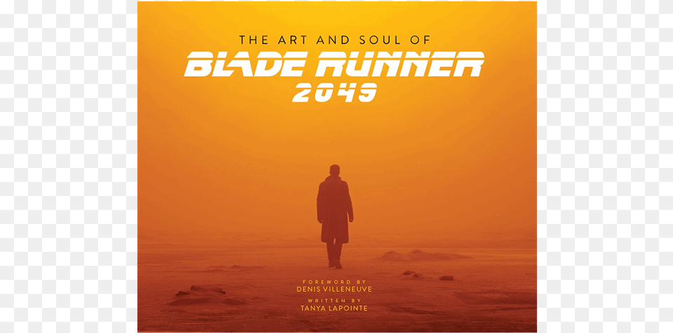 The Art And Soul Of Blade Runner 2049 Art Book Blade Runner, Advertisement, Poster, Publication, Person Free Png Download