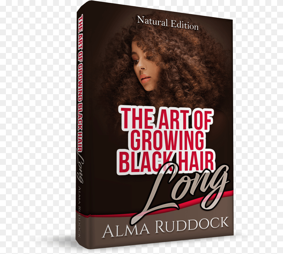 The Art Of Growing Black Hair Art Of Growing Long Black Hair, Book, Novel, Publication, Face Png