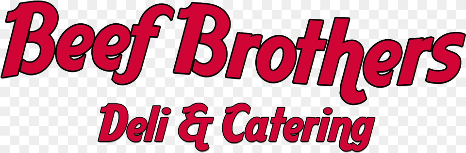 The Beef Brothers Beef Brothers Deli Amp Catering, Text, Letter Png