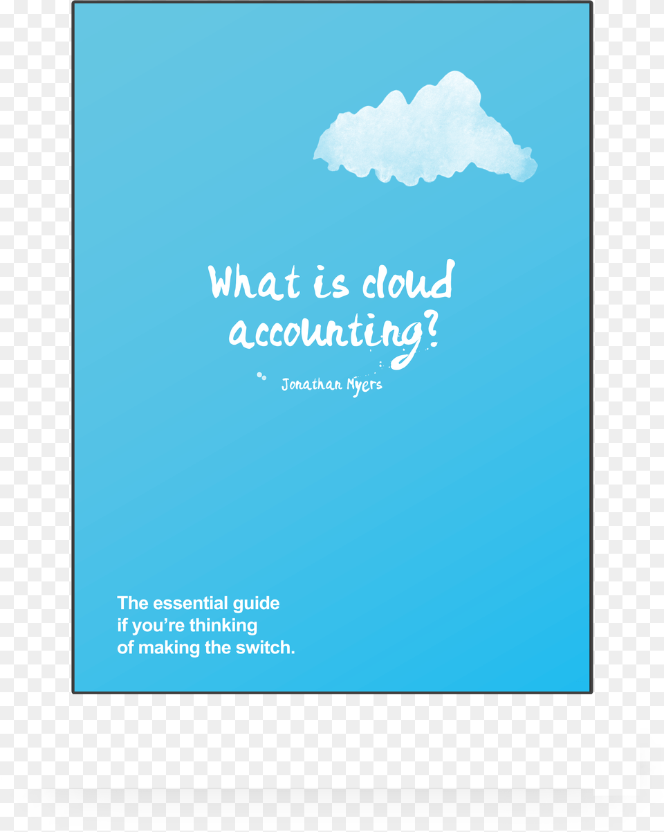 The Beginners Guide To Cloud Accounting Poster, Advertisement, Nature, Outdoors, Sky Free Png Download