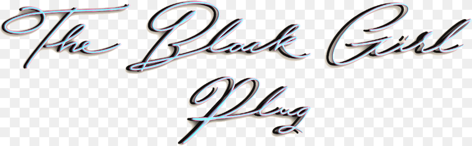 The Black Girl Plug Luxury Vehicle, Handwriting, Text, Scissors, Calligraphy Free Transparent Png