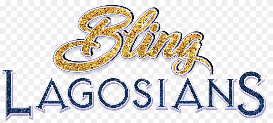 The Bling Lagosians Netflix Bling Lagosians Logo, Text Free Transparent Png