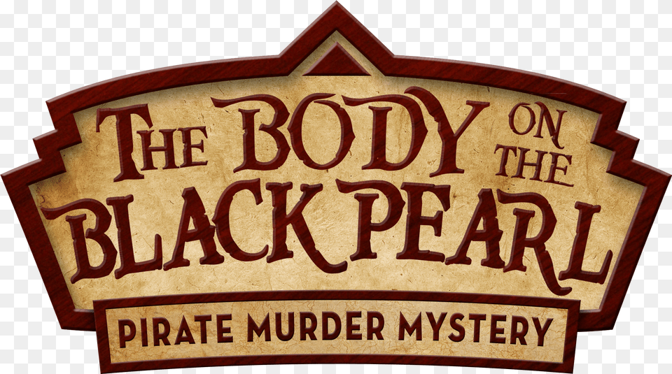 The Body On The Black Pearl Sign Png Image