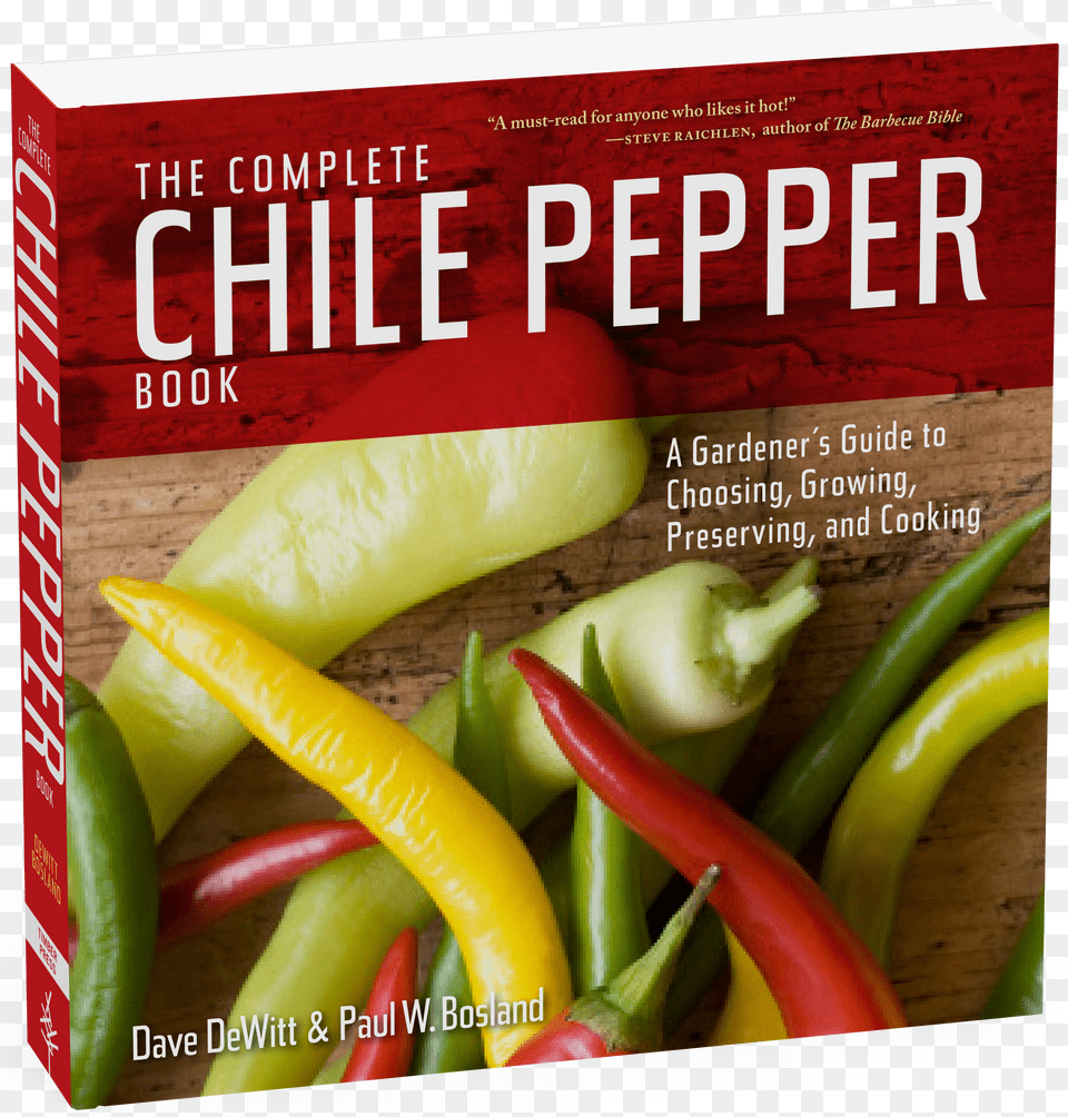 The Complete Chile Pepper Book Complete Chile Pepper Book A Gardener39s Guide Free Png