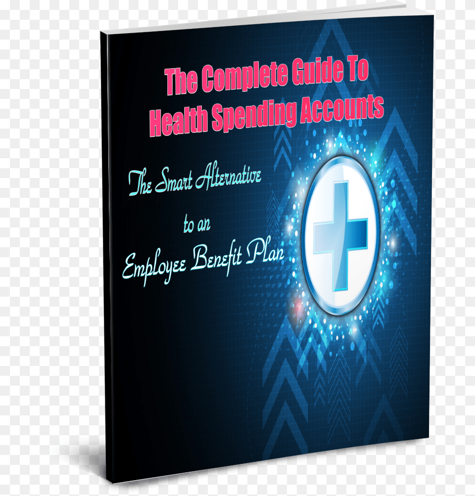 The Complete Guide To Health Spending Accounts Poster, Electronics, Screen Free Png Download