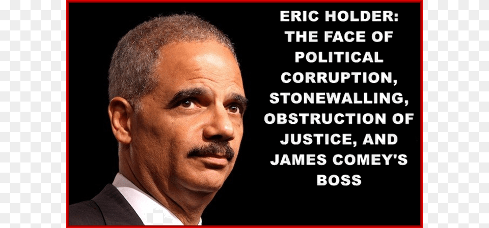 The Corrupt Former Attorney General From The Obama Eric Holder, Adult, Portrait, Photography, Person Free Png Download