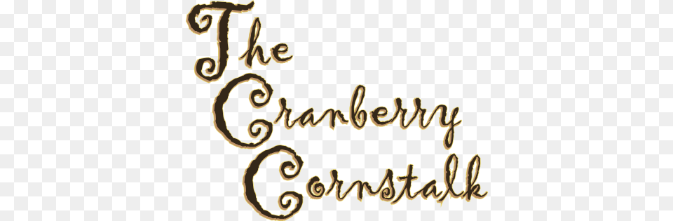 The Cranberry Cornstalk Just Another Wordpress Site, Handwriting, Text, Calligraphy Free Png Download