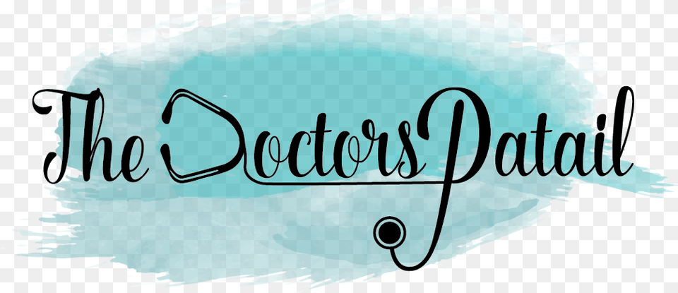 The Daily Dose Of The Doctors Patail Calligraphy, Text, Handwriting, Nature, Outdoors Png