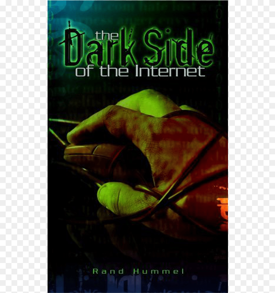 The Dark Side Of The Internet, Publication, Advertisement, Book, Clothing Free Png