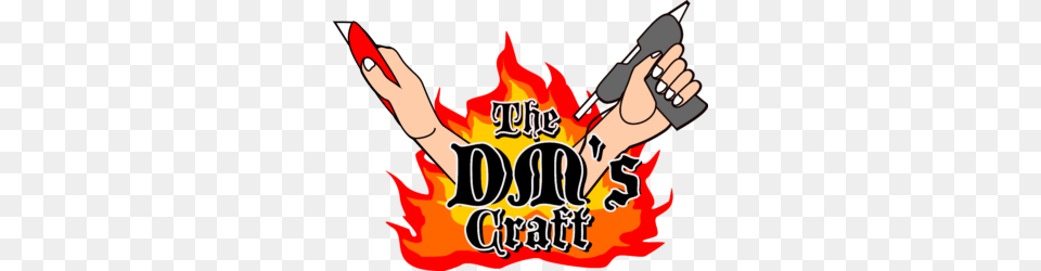 The Dms Craft Go Forth And Craft, Fire, Flame, Body Part, Hand Png
