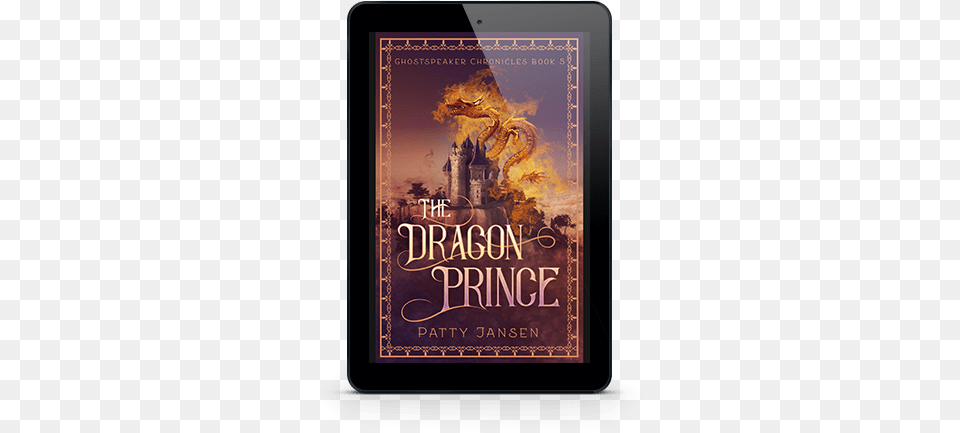 The Dragon Prince Transparent U2013 Free Patty Jansen, Book, Publication, Blackboard, Novel Png Image