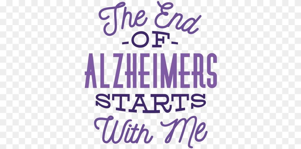 The End Of Alzheimers Stop With Me Badge Sticker Poster, Text, Purple Png Image