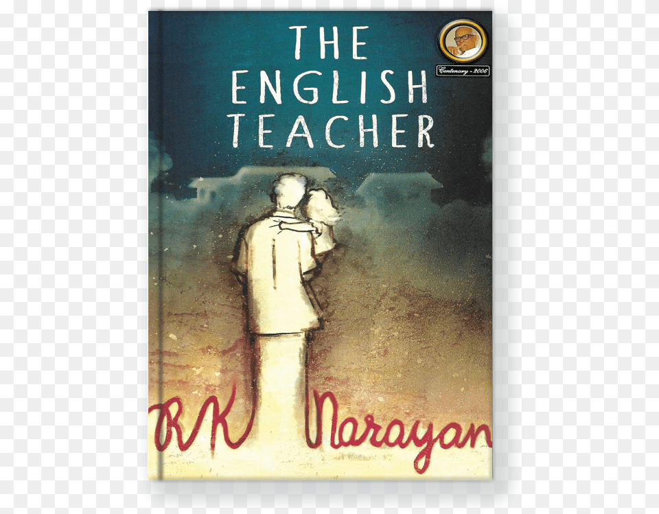 The English Teacher English Teacher Rk Narayan, Book, Novel, Publication, Adult Png Image