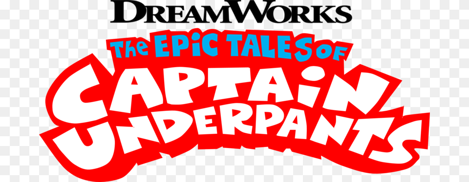 The Epic Tales Of Captain Underpants Epic Tales Captain Underpants, Sticker, First Aid, Text, Logo Free Png