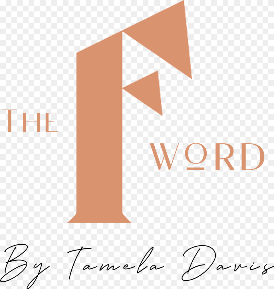 The F Word By Tamela Davis Calligraphy, Text, Number, Symbol Free Transparent Png