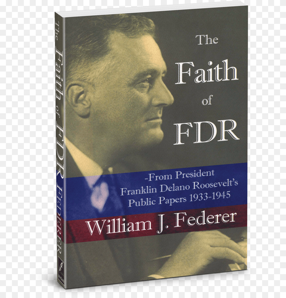 The Faith Of Fdr Book Cover, Novel, Publication, Adult, Male Free Png